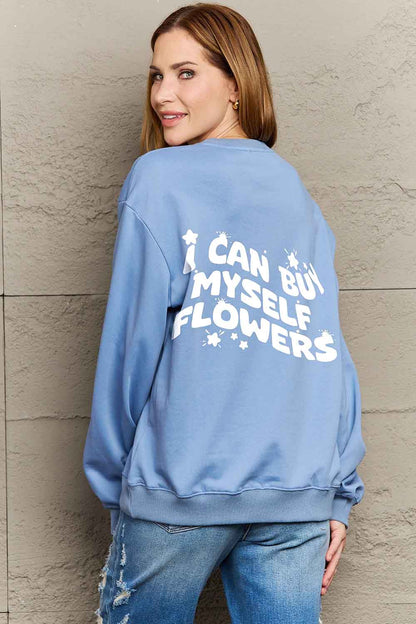 Simply Love Full Size I CAN BUY MYSELF FLOWERS Graphic Sweatshirt